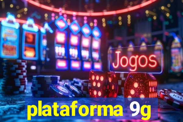 plataforma 9g
